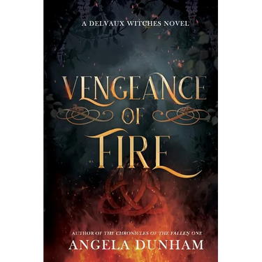 Vengeance of Fire: A Delvaux Witches Novel
