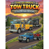 The Ultimate Tow Truck Coloring Book
