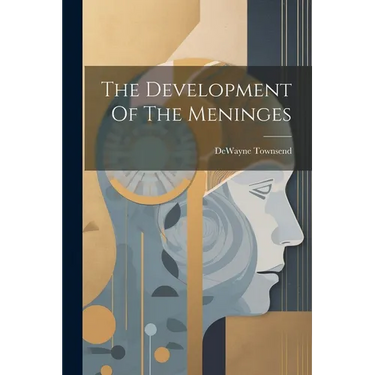 The Development Of The Meninges
