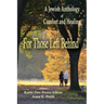 For Those Left Behind: A Jewish Anthology of Comfort and Healing
