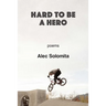 Hard To Be a Hero