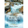 Rush to Freedom