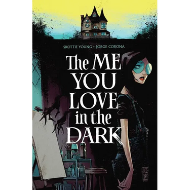 The Me You Love in the Dark