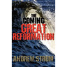 The Coming Great Reformation.. the Coming Worldwide Shaking, Reformation and Street Revival.. the Prophecies That Went Around the World