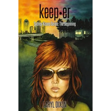 keep-er: Sydney Keane Series: The Beginning
