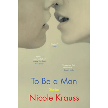 To Be a Man: Stories