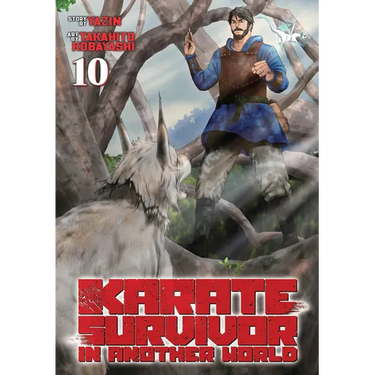 Karate Survivor in Another World (Manga) Vol. 10