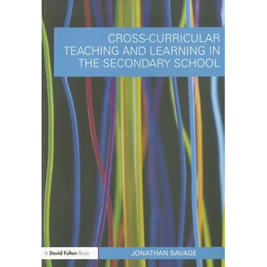 Cross-Curricular Teaching and Learning in the Secondary School