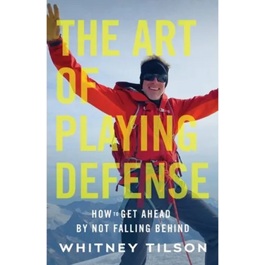 The Art of Playing Defense: How to Get Ahead by Not Falling Behind