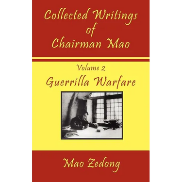 Collected Writings of Chairman Mao: Volume 2 - Guerrilla Warfare