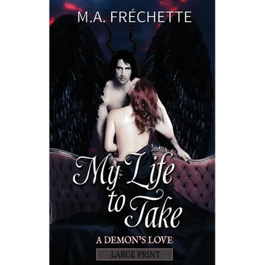 My Life to Take: A Demon's Love book 2