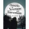 Chronicles of Nevermore and Forevermore