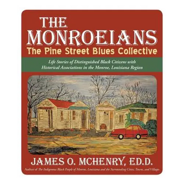 The Monroeians: The Pine Street Blues Collective