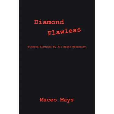 Diamond Flawless: Diamond Flawless by All Means Necessary