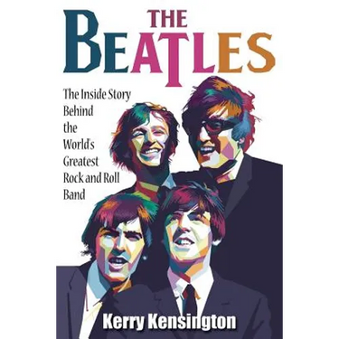 The Beatles! The Inside Story Behind the World's Greatest Rock and Roll Band