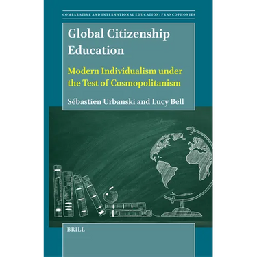 Global Citizenship Education: Modern Individualism Under the Test of Cosmopolitanism