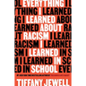 Everything I Learned about Racism I Learned in School