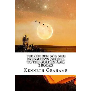 The Golden Age And Dream days (Sequel to the Golden Age) 2 Books