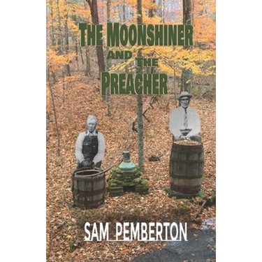 The Moonshiner and the Preacher