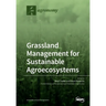 Grassland Management for Sustainable Agroecosystems