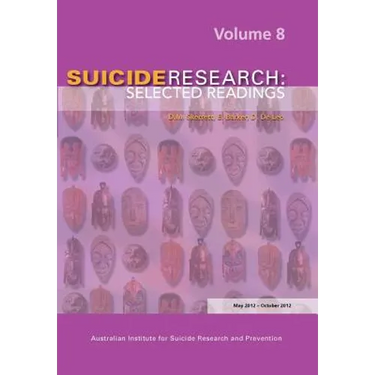 Suicide Research: Selected Readings Volume 8
