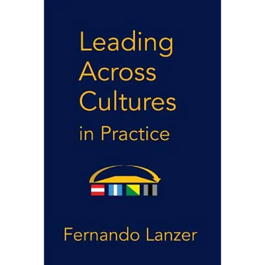 Leading Across Cultures in Practice