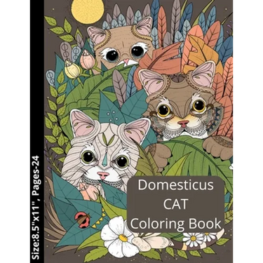 Domesticus CAT Coloring Book: Kids and Adult Coloring Creative Kittens/ Grumpy/ Cat Coloring Book.