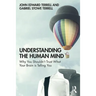 Understanding the Human Mind: Why you shouldn't trust what your brain is telling you
