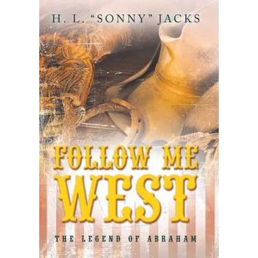 Follow Me West: The Legend of Abraham