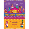 India - The Land of Festivals: A Monthly Guidebook to Diverse Celebrations