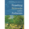 Reading Romans Within Judaism: Collected Essays of Mark D. Nanos, Vol. 2