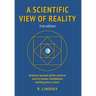 A Scientific View of Reality 2nd edition