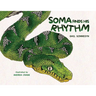 Soma Finds His Rhythm