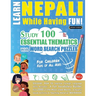 Learn Nepali While Having Fun! - For Children: Kids of All Ages - Study 100 Essential Thematics with Word Search Puzzles - Vol.1