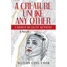 A Creature Unlike Any Other: Carolyn Bessette Kennedy