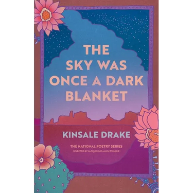 The Sky Was Once a Dark Blanket: Poems