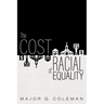 The Cost of Racial Equality
