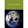 Living with Earth