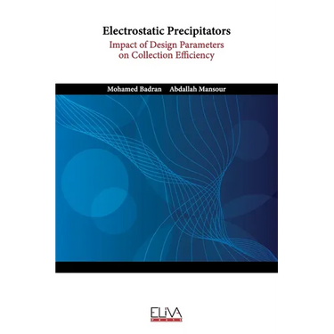 Electrostatic Precipitators: Impact of Design Parameters on Collection Efficiency