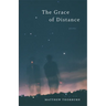 The Grace of Distance: Poems