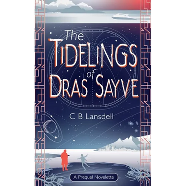 The Tidelings of Dras Sayve: A Novelette