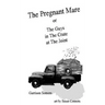The Pregnant Mare or The Guys in The Crate at The Joint