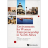 Environment for Women Entrepreneurship in North Africa