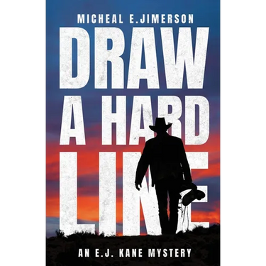 Draw A Hard Line: An E.J. Kane Mystery
