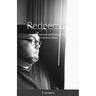 Redeemed: A Story of Survival and Redemption of a Corrections Officer