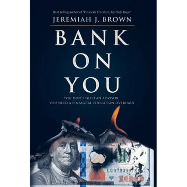 Bank On You: You Don't Need An Advisor. You Need A Financial Education Overhaul.