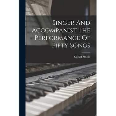 Singer And Accompanist The Performance Of Fifty Songs