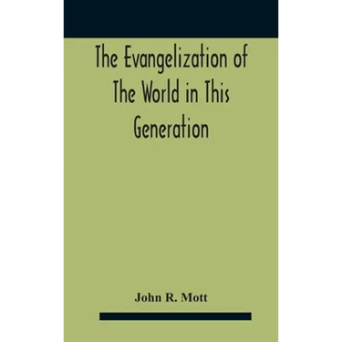 The Evangelization Of The World In This Generation