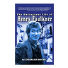 The Outrageous Life of Henry Faulkner