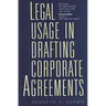 Legal Usage in Drafting Corporate Agreements